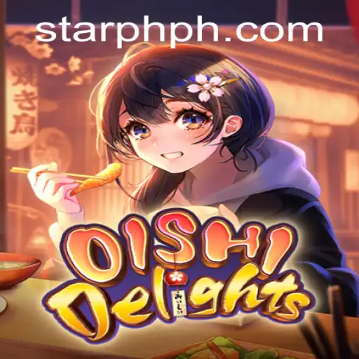 Discover the Excitement of OishiDelights and the Convenience of StarPH Login